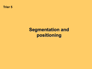 Segmentation and positioning