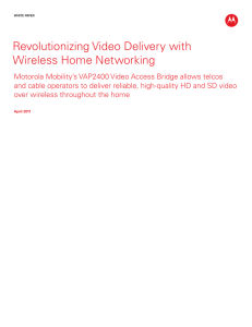 Revolutionizing Video Delivery with Wireless Home Networking