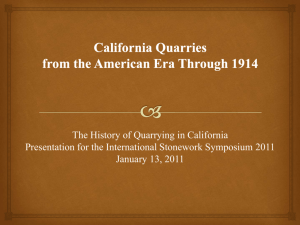 The Historical California Stone Quarries 1846 Through 1914