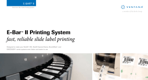 E-Bar™ II Printing System fast, reliable slide label printing