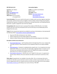 MPC 099 (A,B,C,D,E) Intermediate Algebra Instructor: Tyler Wallace