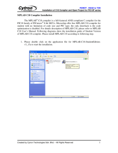 1 MPLAB C18 Compiler Installation The MPLAB C18 compiler is a