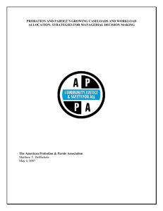 PROBATION AND PAROLE'S GROWING CASELOADS AND