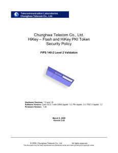 Chunghwa Telecom Co., Ltd. HiKey – Flash and HiKey PKI Token