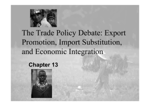 The Trade Policy Debate: Export Promotion, Import Substitution, and