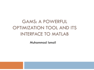 GAMS: A Powerful Optimization tool and its interface to matlab