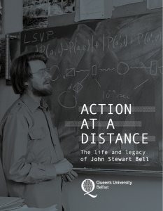 Action At A Distance: The Life and Legacy of John Stewart Bell