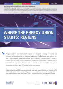 Where The energy uniOn STarTS: regiOnS - ENTSO-e