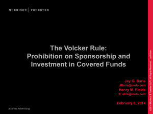 The Volcker Rule: Prohibition on Sponsorship and Investment in