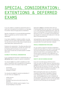 SPECIAL CONSIDERATION: EXTENTIONS & DEFERRED EXAMS