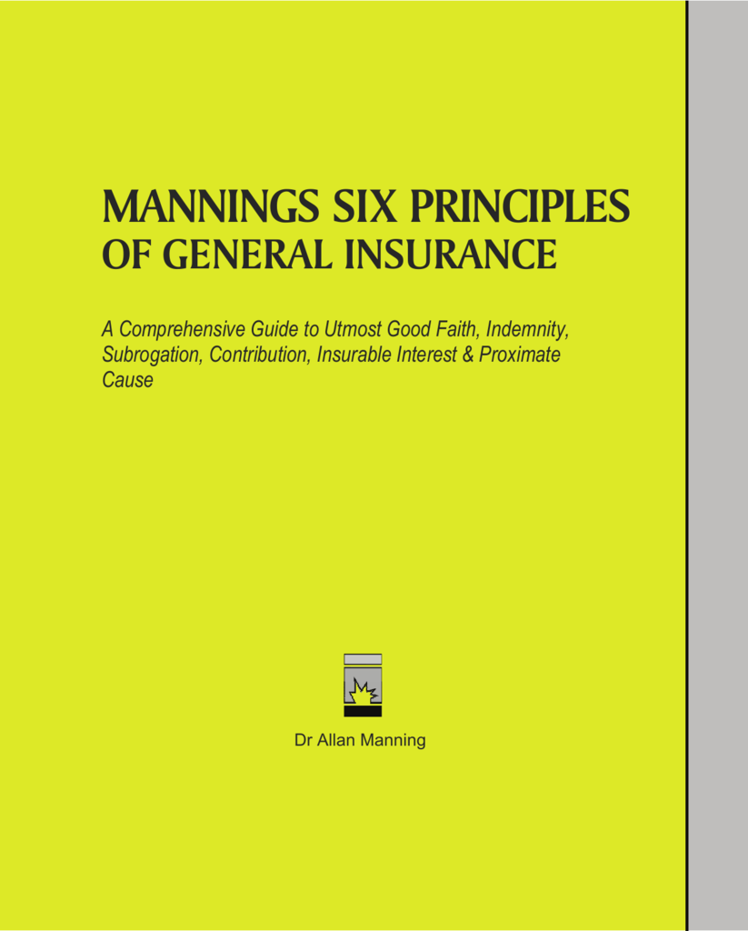 Mannings Six Principles of General Insurance