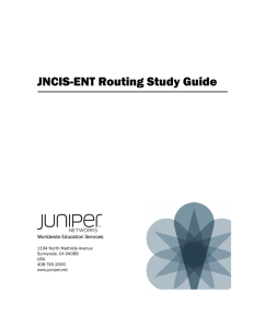 JNCIS-ENT Routing Study Guide