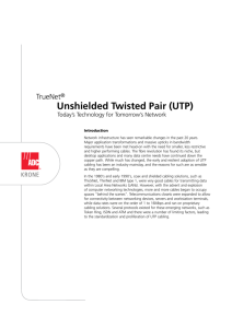 Unshielded Twisted Pair (UTP)