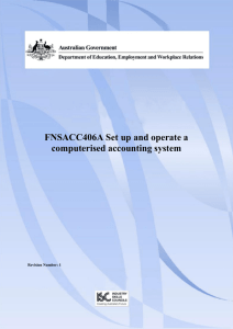FNSACC406A Set up and operate a computerised accounting system