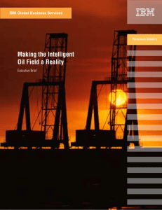 Making the Intelligent Oil Field a Reality