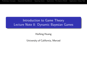 Introduction to Game Theory Lecture Note 8: Dynamic Bayesian