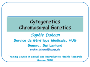 Cytogenetics, chromosomal genetics