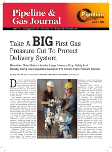 Take A BIGFirst Gas Pressure Cut To Protect Delivery System