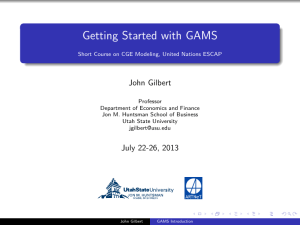 Getting Started with GAMS Short Course on CGE Modeling, United