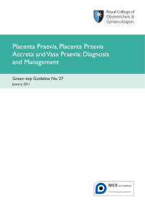 Placenta Praevia, Placenta Praevia Accreta and Vasa Praevia