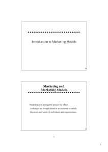 Introduction to Marketing Models Marketing and Marketing Models