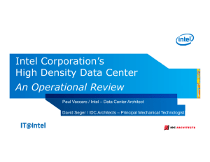 Intel Corporation's Intel Corporation s High Density Data Center An