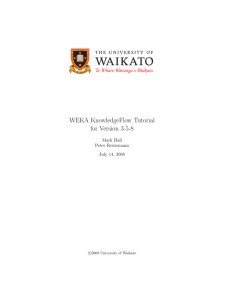 WEKA KnowledgeFlow Tutorial for Version 3-5-8