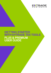 getting started with e trade tax tools plus & premium user guide