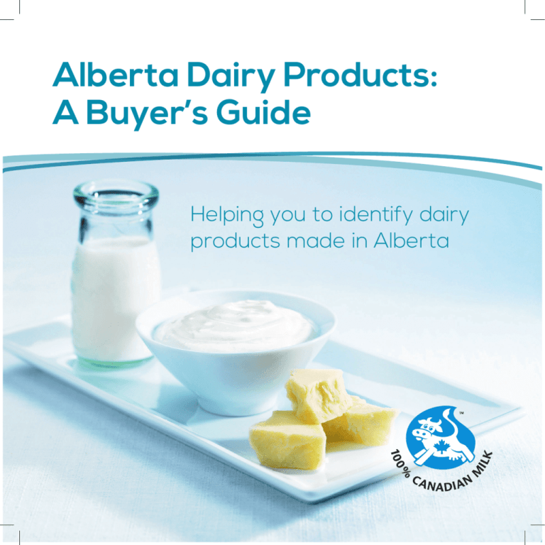 Alberta Dairy Products A Buyer s Guide