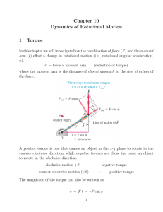 Chapter 10 Dynamics of Rotational Motion 1 Torque