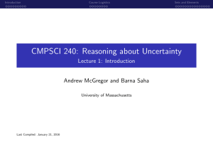 CMPSCI 240: Reasoning about Uncertainty