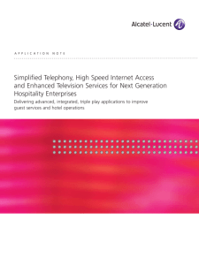Simplified Telephony, High Speed Internet Access