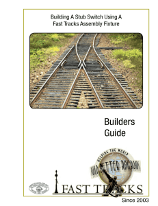 Building A Stub Switch Using A Fast Tracks Assembly Fixture