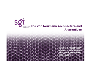 The von Neumann Architecture and Alternatives