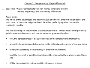 Chapter 5: Compensating Wage Differentials 1. Basic idea: Wages