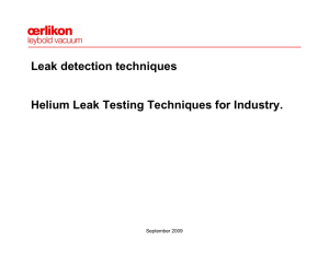 Helium Leak Testing Techniques for Industry. Leak detection