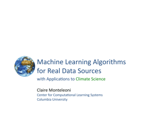 Machine Learning Algorithms for Real Data Sources