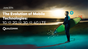 The Evolution of Mobile Technologies: 1G 2G 3G 4G LTE