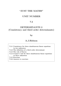 “JUST THE MATHS” UNIT NUMBER 7.2 DETERMINANTS 2