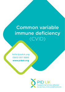 Common variable immune deficiency (CVID)