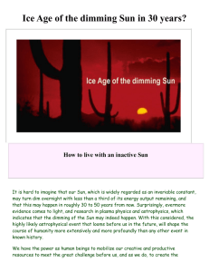 Ice Age of the dimming Sun in 30 years?
