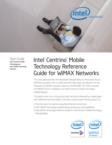 Intel® Centrino® Mobile Technology Reference Guide for WiMAX