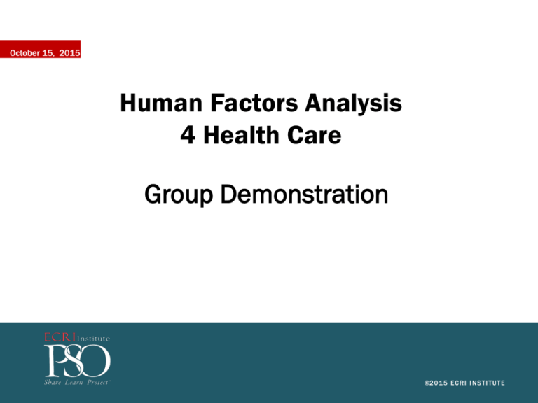 Human Factors Analysis 4 Health Care Group Demonstration