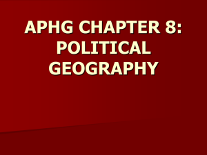 APHG CHAPTER 8: POLITICAL GEOGRAPHY