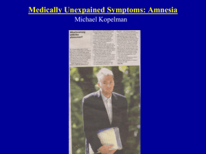 Medically Unexpained Symptoms: Amnesia