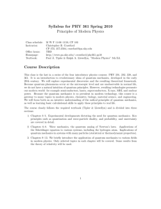 Syllabus for PHY 361 Spring 2010 Principles of Modern Physics