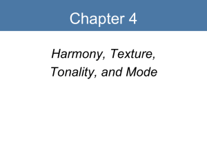 Harmony, Texture, Tonality, and Mode