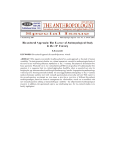 Bio-cultural Approach: The Essence of Anthropological Study in the
