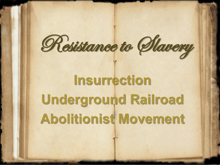 Chapter 3 RESISTANCE TO SLAVERY