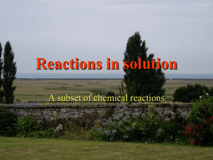 Reactions in solution